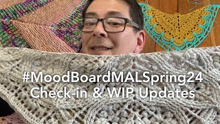 231 Updates On Projects - #MoodBoardMALSpring24 Check-In