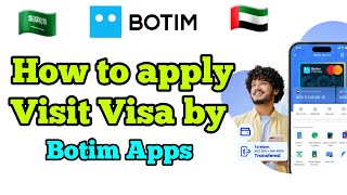 How to apply dubai visit visa online by Botim application