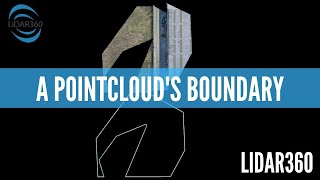 Lidar360 - Define the point cloud's boundary