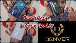 Denver Perfume Review || Denver  Hamilton || Perfume Explorer || Perfume Under ₹500 || Episode #65