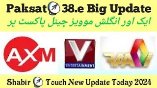 Paksat📡38.e Big update || Strong TP 3958 V 6400 || New Movie Channel Add || June 23, 2024