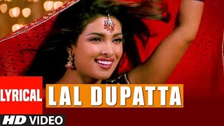 Lal Dupatta Lyrical Video Song | Mujhse Shaadi Karogi | Alka Yagnik, Udit Narayan | Salman, Priyanka