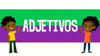 Adjetivos - Classes de palavras - Vídeo educativo + atividades