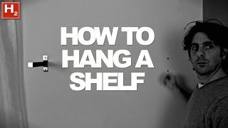 How to Hang a Shelf With Ease