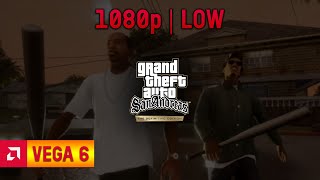 Vega 6 | Ryzen 5 4500U - Grand Theft Auto San Andreas - The Definitive Edition