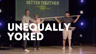 Unequally Yoked | Better Together | JD Müller