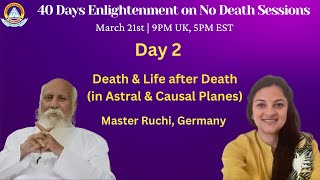 Enlightenment on No Death By Master Ruchi, Germany