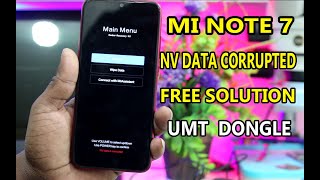 MI Note 7 NV Data Corrupted Problem FIX #UMT Dongle