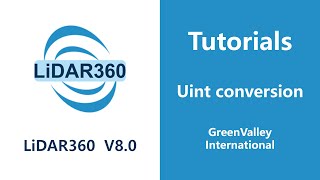 LiDAR360 V8 - Platform | Uint conversion LiDAR Software Tutorial