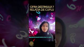 CIFRA DESTINULUI 7-RELATIA DE CUPLU- NUMEROLOGIE  #shorts