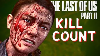 Abby did NOTHING WRONG | KILL COUNT (KDR) The Last of Us Part 2