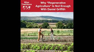 430: Why "Regenerative Agriculture" Is Not Enough