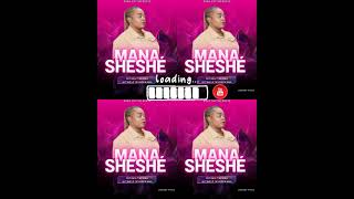 Mana Sheshe__Nitaku Tsemba (Official Audio)