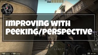 How to Improve at CS:GO with Peeking and Perspective