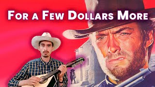 For a Few Dollars More | Ennio Morricone #mandolin #cover