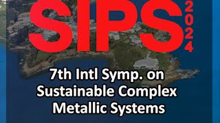 7th Intl Symp. on Sustainable Complex Metallic Systems