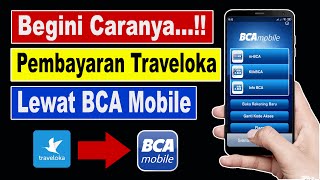 cara bayar traveloka via mobile banking bca