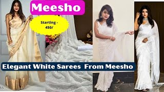 Festive White Sarees Haul: Elevate your Style with Meesho| Starting From - 450