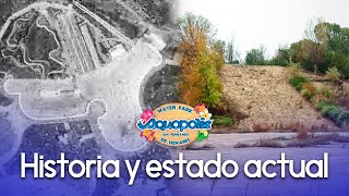 Historia y estado actual | EVOLUCIÓN del AQUÓPOLIS de SAN FERNANDO DE HENARES