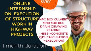 ONLINE INTERNSHIP ON EXECUTION OF STRUCTURE WORK IN HIGHWAY PROJECT //STRUCTURE ENGINEERS//10TH JULY