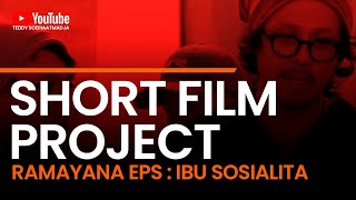 Short Film Eps : Ramayana (Ibu Sosialita)