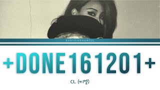 CL (씨엘) - +DONE161201+ Color Coded lyrics 가사 歌詞 [HAN/ROM/ENG]