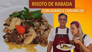 APRENDA FAZER RISOTO DE RABADA| RABADA COM AGRIÃO E COGUMELOS| Receitas de pai e filha