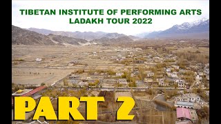 TIPA tour Leh, Ladakh 2022. part 2