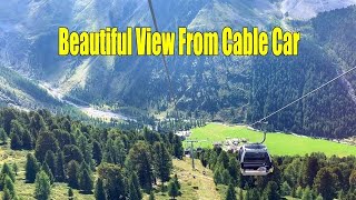 CABLE CAR RIDE FROM KANZEL DOWN TO ROSIM, SÜDTIROL, SULDEN ITALY - 2021