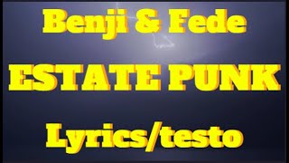 Benji & Fede - Estate Punk (Lyrics/testo)