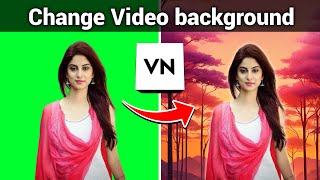 VN App SE Background Kaise Badle | How To Change Video Background in VN App | VN Video editing