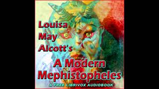 A Modern Mephistopheles by Louisa May Alcott Full Audiobook