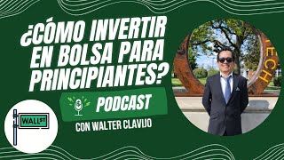 Podcast Bendito Dinero con el Tema: ¿Cómo invertir en bolsa de valores para principiantes?