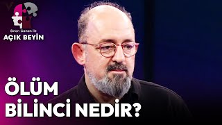 Ölüm Olmasaydı Ne Olurdu? | Sinan Canan İle Açık Beyin