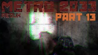 Metro 2033 Part 13 - Rail Gun Fopa