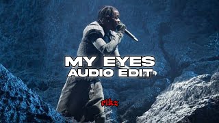 My Eyes - Travis Scott [audio edit]