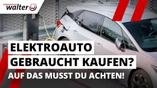 E-Auto gebraucht kaufen | Schnäppchen oder Risiko? Das solltest Du wissen! #elektroauto