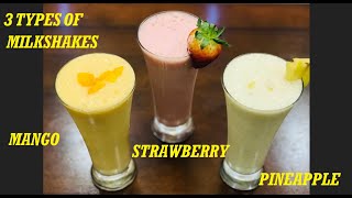 How to make Milk shakes without Ice cream| 3types of Milkshake - Summer Drink Recipe.