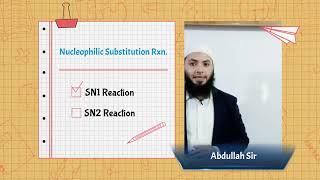 SN1 & SN2 Reaction | NEET/JEE | Abdullah Sir |