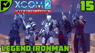 Our hardest mission yet? - XCOM 2 War of the Chosen Walkthrough Ep. 15 [Legend Ironman]