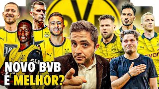 BVB SERÁ UM NOVO TIME NESTA TEMPORADA. MELHOROU OU PIOROU?