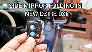 NEW DZIRE LXI GOT FOLDABLE/MOTORIZED SIDE MIRROR & OTHER ACCESSORIES