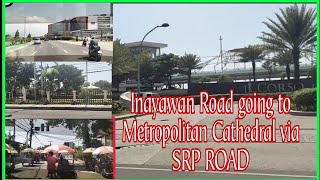 Inayawan Road going to Cebu Metropolitan Cathedral via SRP Road | Poknoy Official |