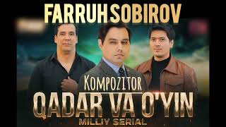 "Qadar Va O`yin" Serial | Dramatic Music | FARRUH SOBIROV