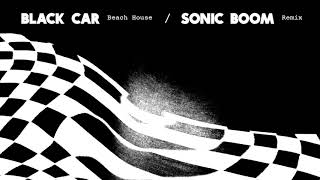 BEACH HOUSE - "BLACK CAR" (SONIC BOOM REMIX)