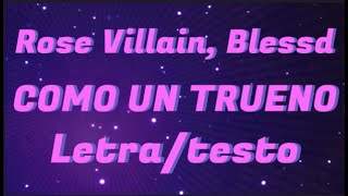 Rose Villain, Blessd - COMO UN TRUENO (Letra/testo)