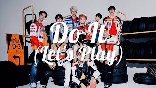 【日本語訳】踏み込んで新しい世界へ｜Do It(Let's Play) - NCT U