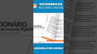 INCLUSÃO DIGITAL DICIONÁRIO - MAIS DE 300 TERMOS #inclusaodigital #independenciadigital #sousenior