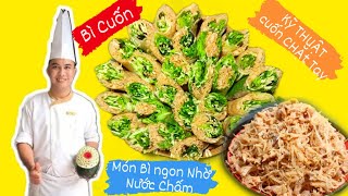 Bì Cuốn Ngon Nhờ Nước Chấm - Cách Làm Bì Cuốn Rau Sống Đơn Giản Rất Ngon