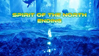 Spirit of the North - Ending Chapter 7 & 8